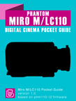 Phantom Miro M-LC110 Digital Cinema Pocket Guide Phantom Miro M-LC110 Pocket Guide Cover