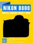 Nikon D800 Digital Cinema Pocket Guide Nikon D800 Pocket Guide Cover