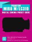 Phantom Miro M-LC310 Digital Cinema Pocket Guide Phantom Miro M-LC310 Pocket Guide Cover